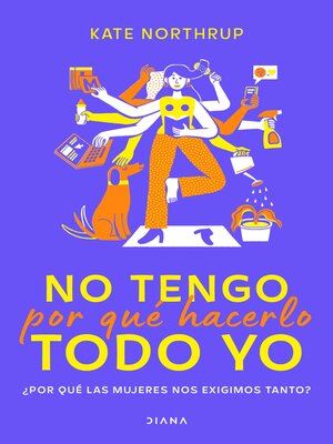 No tengo por qué hacerlo todo yo - ebook